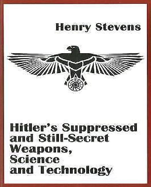Hitlers Suppressed and Still-Secret Weapons